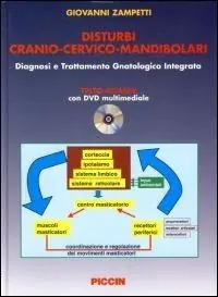 A Buon Prezzo Disturbi cranio-cervico-mandibolari. Diagnosi e trattamento gnatologico integrato. Con DVD