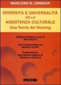 Prezzo Ridotto Diversità e universalità dell‘assistenza culturale. Una teoria del nursing