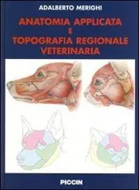 Anatomia applicata e topografia regionale veterinaria Nuova Collezione