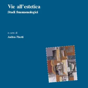 Via all‘estetica. Studi fenomenologici Vendita Finale
