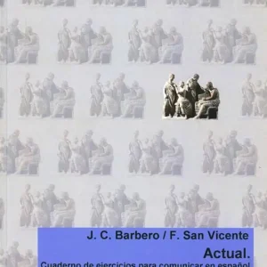 Actual. Cuaderno de ejercicios para comunicar en español Nuova Collezione