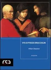 Vita di Poggio Bracciolini Prezzo Scontato