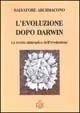 L‘ evoluzione dopo Darwin. La teoria sintropica dell‘evoluzione Esclusivo