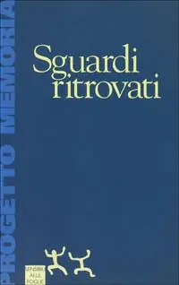 Sguardi ritrovati Offerta Del Giorno