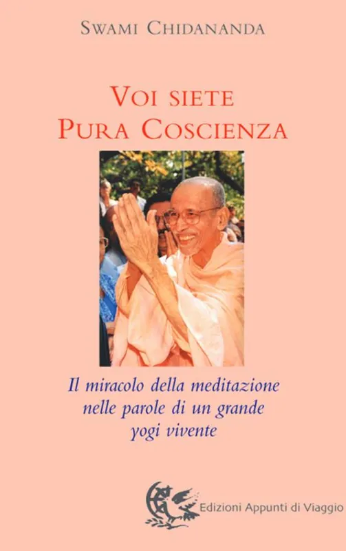 Quantità Limitata Voi siete pura coscienza. Il miracolo della meditazione nelle parole di un grande yogi vivente