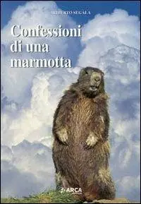 Confessioni di una marmotta Nuovo Arrivo