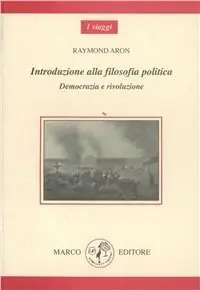 Prezzo Basso Introduzione alla filosofia politica. Democrazia e rivoluzione