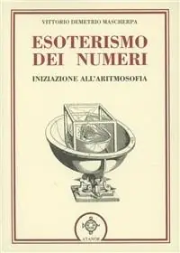 Esoterismo dei numeri. Iniziazione all‘aritmosofia Ultime Pezzi