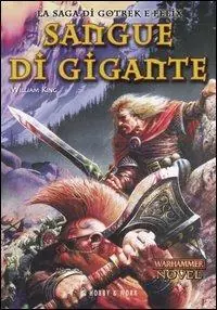 Sangue di gigante. La saga di Gotrek e Felix Professionale
