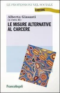 Le misure alternative al carcere Spedito Oggi
