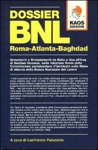 Dossier BNL Roma-Atlanta-Baghdad Più Venduto