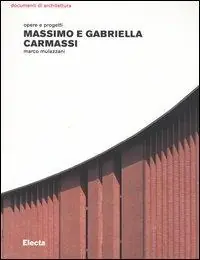 Vendita Finale Massimo e Gabriella Carmassi. Opere e progetti. Ediz. illustrata