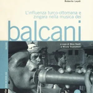 Miglior Prezzo L‘ influenza turco-ottomana e zingara nella musica dei Balcani. Con 2 CD-Audio