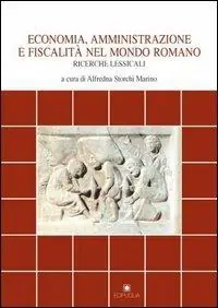 Nuova Collezione Economia, amministrazione e fiscalità nel mondo romano. Ricerche lessicali