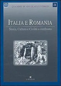 Italia e Romania. Storia, cultura e civiltà a confronto Consegna Rapida