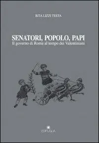 Senatori, popolo, papi. Il governo di Roma al tempo dei valentiniani Affare
