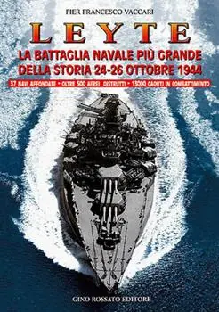 Leyte. La battaglia navale più grande della storia. 24-26 ottobre 1944 Ultima Occasione