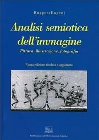 Offerta Lampo Analisi semiotica dell‘immagine. Pittura, illustrazione, fotografia