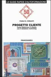 Ordina Subito Progetto cliente. Come fidelizzare il cliente con il database marketing