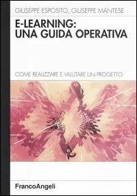 E-learning una guida operativa. Come realizzare e valutare un progetto A Buon Prezzo