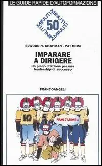 Promozione Esclusiva Imparare a dirigere. Un piano d‘azione per una leadership di successo