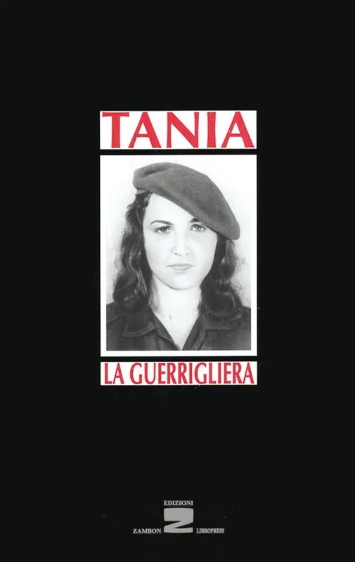 Non Perdere Tania la guerrigliera