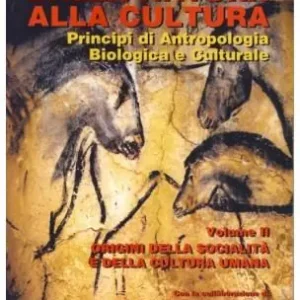 Professionale Dalla natura alla cultura. Principi di antropologia biologica e culturale. Vol. 2