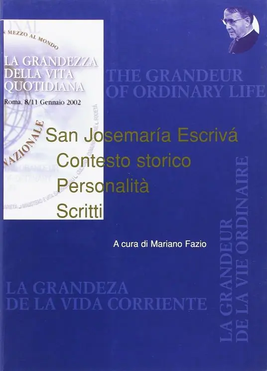 Affare San Josemaría Escrivá. Contesto storico. Personalità. Scritti