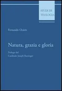 Non Perdere Natura, grazia e gloria