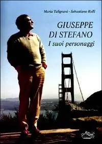 Sconto Giuseppe Di Stefano. I suoi personaggi