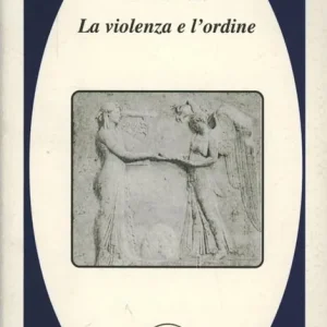 La violenza e l‘ordine Di Tendenza