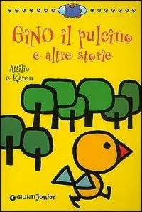 Compra Oggi Stesso Gino il pulcino e altre storie. Ediz. illustrata