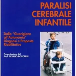 Paralisi cerebrale infantile. Con 2 CD-ROM Promozione Esclusiva
