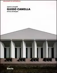 Guido Canella. Opere e progetti. Ediz. illustrata Offerta