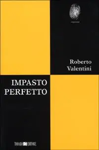 Esclusivo Impasto perfetto
