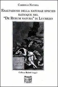 Esclusivo Esaltazione della naturae species ratioque nel «De rerum natura» di Lucrezio