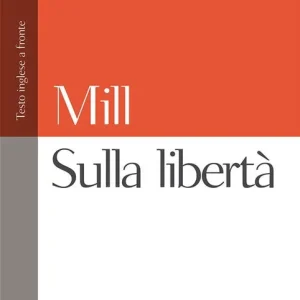 Sulla libertà. Testo inglese a fronte Offerta Limitata