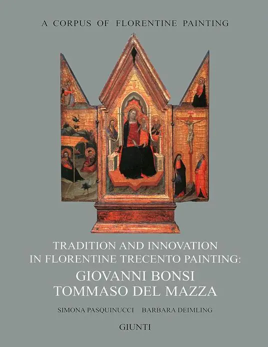Reso Gratuito Tradition and innovation in florentine Trecento painting Giovanni Bonsi, Tommaso Del Mazza