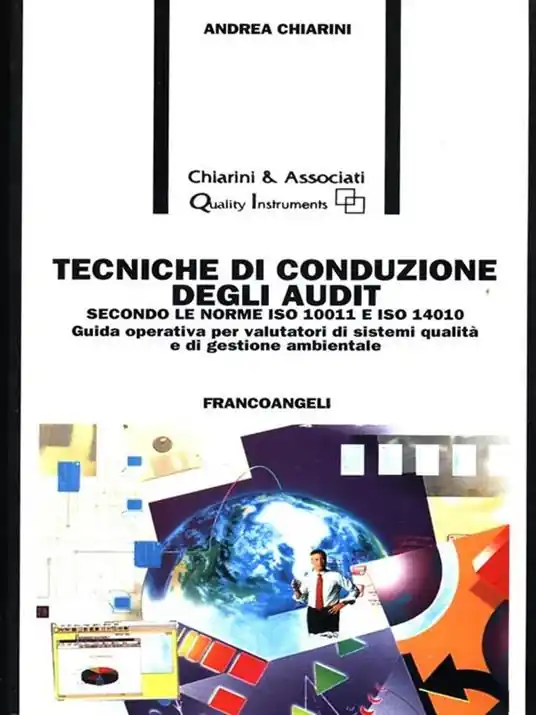 Tecniche di conduzione degli audit. Secondo le norme ISO 10011 e ISO 14010. Guida operativa per valutatori di sistemi qualità e di gestione ambientale Non Perdere