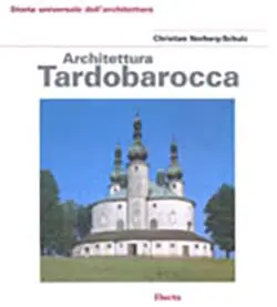 Architettura tardobarocca. Ediz. illustrata Popolare