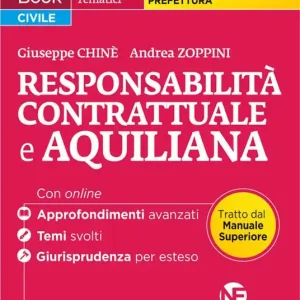 L(a)w content book. I manuali superiori tematici. La Responsabilità contrattuale e Aquiliana per il Concorso di Magistratura e per i concorsi superiori di Procuratore dello stato, Prefetto e Commissario di Polizia. Con espansione online Soddisfatti O Rimborsati