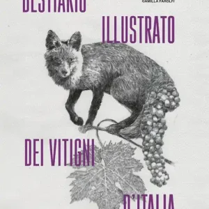 Bestiario illustrato dei vitigni d‘Italia Offerta