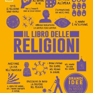 Acquista Ora Il libro delle religioni. Grandi idee spiegate in modo semplice
