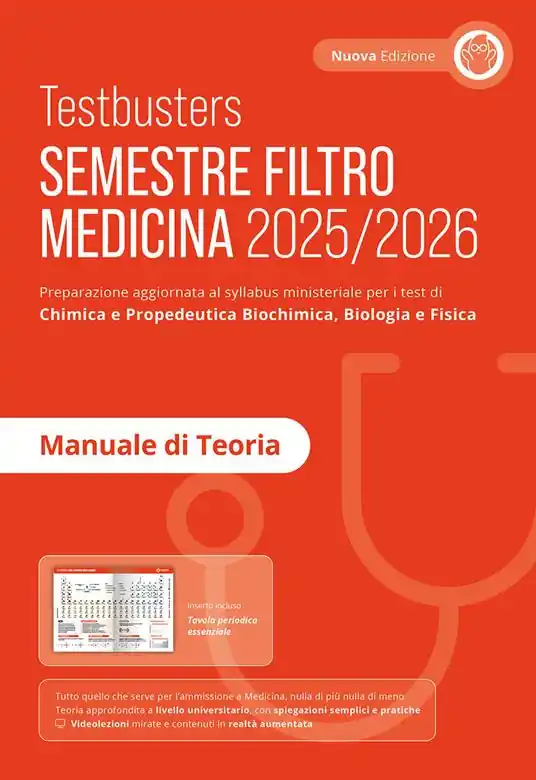 Testbusters. Semestre filtro Medicina 2025/2026. Manuale di teoria. Preparazione per gli esami di chimica e propedeutica biochimica, biologia e fisica Quantità Limitata