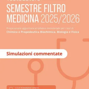 Testbusters. Ammissione a Medicina 2025-2026. Simulazioni commentate. Preparazione per gli esami di chimica e propedeutica biochimica, biologia e fisica Compra Oggi Stesso