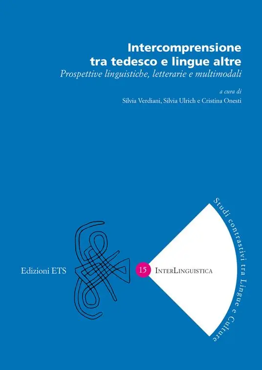 Intercomprensione tra tedesco e lingue altre. Prospettive linguistiche, letterarie e multimodali Professionale