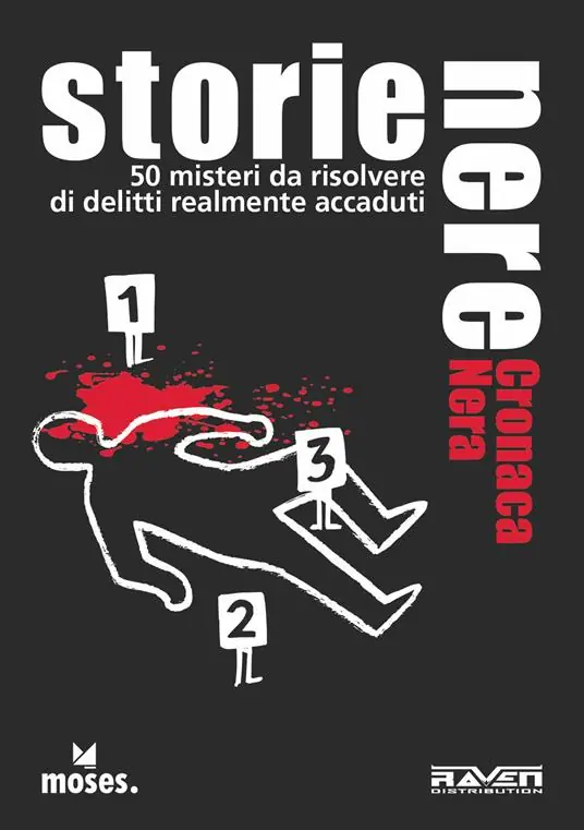 Quantità Limitata Storie Nere. Cronaca Nera. 50 misteri da risolvere di delitti realmente accaduti