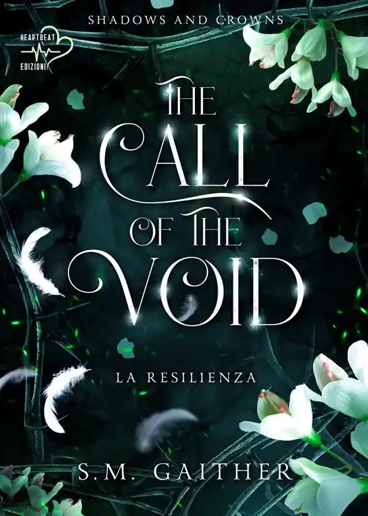 The call of the void. La resilienza. Shadows and Crowns. Vol. 3 Professionale