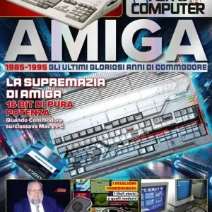 Amiga. 1985-1995. Gli ultimi gloriosi anni di Commodore. Gli speciali di Retro Computer Scelto Dai Clienti