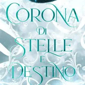 Compra Adesso Corona di stelle e destino. Sangue e sale. Vol. 3